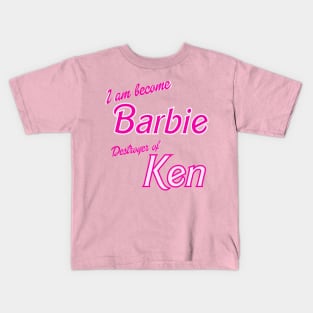 I am become Barbie Kids T-Shirt